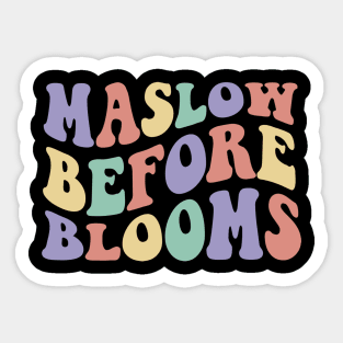 Maslow Before Blooms Sticker